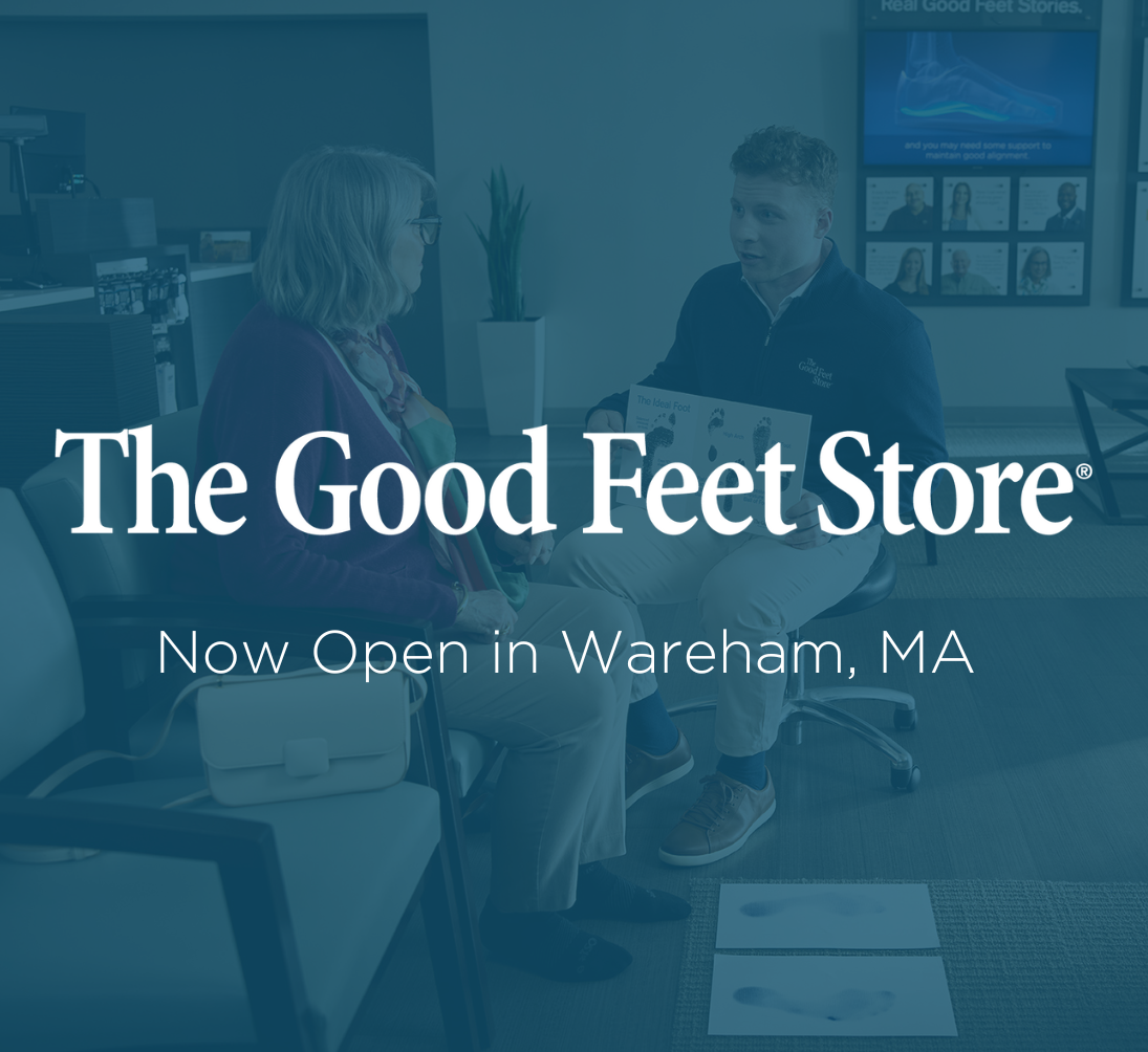 The Good Feet Store Now Open in Wareham, MA